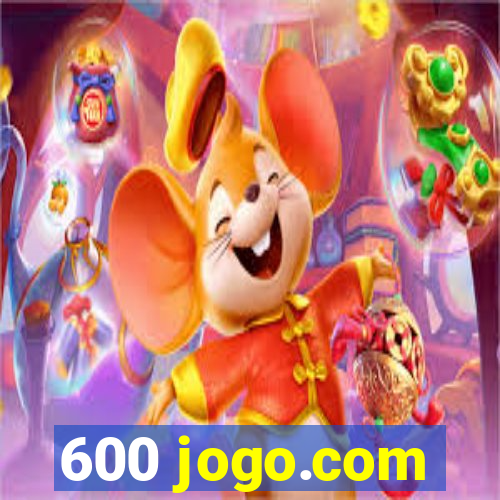 600 jogo.com